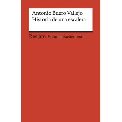 Historia de una escalera, Taschenbuch von Antonio Buero Vallejo, Reclam, Philipp, 978-3-15-019955-8