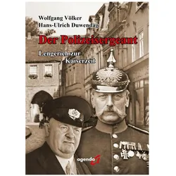 Der Polizeisergeant, Biografien von Hans-Ulrich Duwendag, Wolfgang Völker