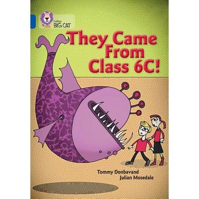 They came from Class 6C, Taschenbuch von Tommy Donbavand, HarperCollins, 978-0-00-746546-0