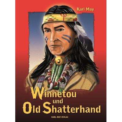 Winnetou und Old Shatterhand, Gebundene Ausgabe von Karl May, Karl-May, 978-3-7802-3002-7