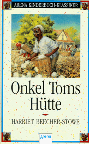 Stowe, Harriet Beecher - Onkel Toms Hütte - Preis vom 09.10.2026 07:28:09 h
