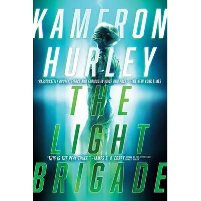 The Light Brigade, Taschenbuch von Kameron Hurley, S&S/Saga Press, 978-1-4814-4797-3
