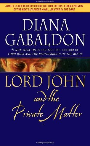Diana Gabaldon - Lord John and the Private Matter (Lord John Grey) - Preis vom 07.10.2026 11:45:10 h