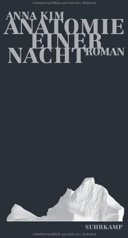 Anna Kim - Anatomie einer Nacht: Roman (suhrkamp taschenbuch) - Preis vom 02.10.2026 23:42:20 h