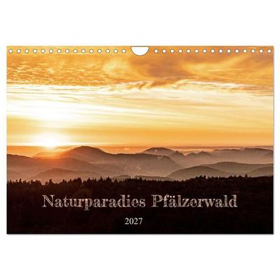 Naturparadies Pfälzerwald (Wandkalender 2027 DIN A4 quer), CALVENDO Monatskalender