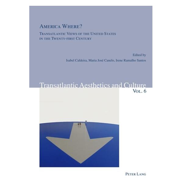 Peter Lang America Where? (Englisch, Softcover, Irene Ramalho Santos, Isabel Caldeira, José Maria Canelo) (56026915)