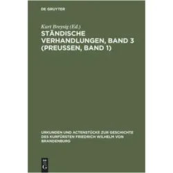 Ständische Verhandlungen, Band 3 (PreuÃ, Fachbücher von Kurt Breysig