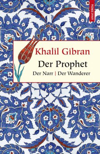 Khalil Gibran - Der Prophet / Der Narr / Der Wanderer - Preis vom 02.10.2026 23:42:20 h