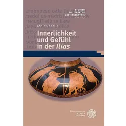 Innerlichkeit und Gefühl in der ‚Ilias‘, Fachbücher von Janina Stahl