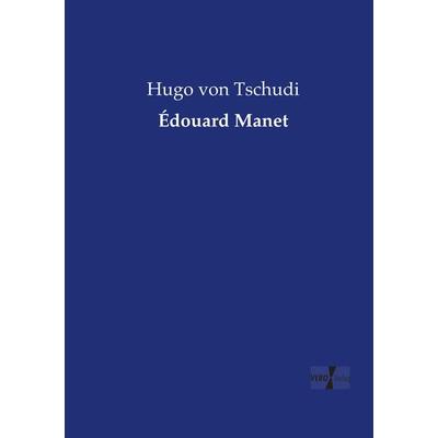 Édouard Manet, Taschenbuch von Hugo Tschudi, Vero Verlag, 978-3-7372-0879-6