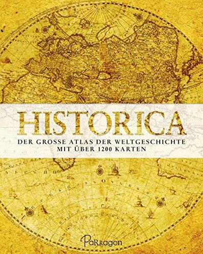 Markus Hattstein - Historica: Der große Atlas der Weltgeschichte - Mit über 1200 Karten - Preis vom 12.10.2026 11:37:12 h