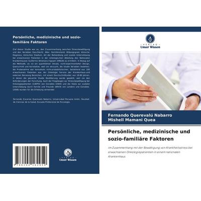 Persönliche, medizinische und sozio-familiäre Faktoren, Taschenbuch von Fernando Querevalú Nabarro,Mishell Mamani Quea, Verlag Unser Wissen,