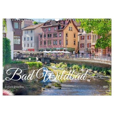 Bad Wildbad - Einfach genießen (Wandkalender 2027 DIN A3 quer), CALVENDO Monatskalender