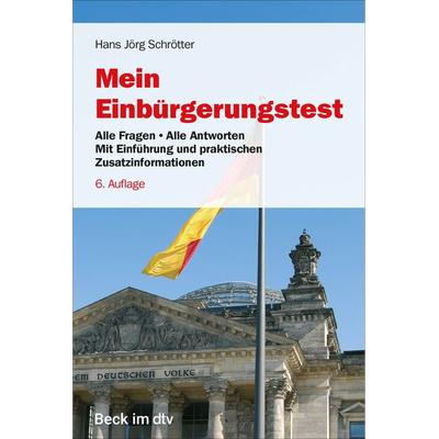 Mein Einbürgerungstest, Taschenbuch von Hans Jörg Schrötter, dtv, 978-3-423-51291-6
