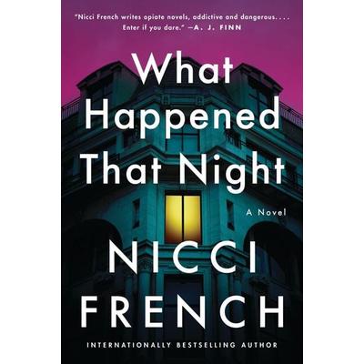What Happened That Night, Taschenbuch von Nicci French, Harper Collins Publ. USA, 978-0-06-329842-2