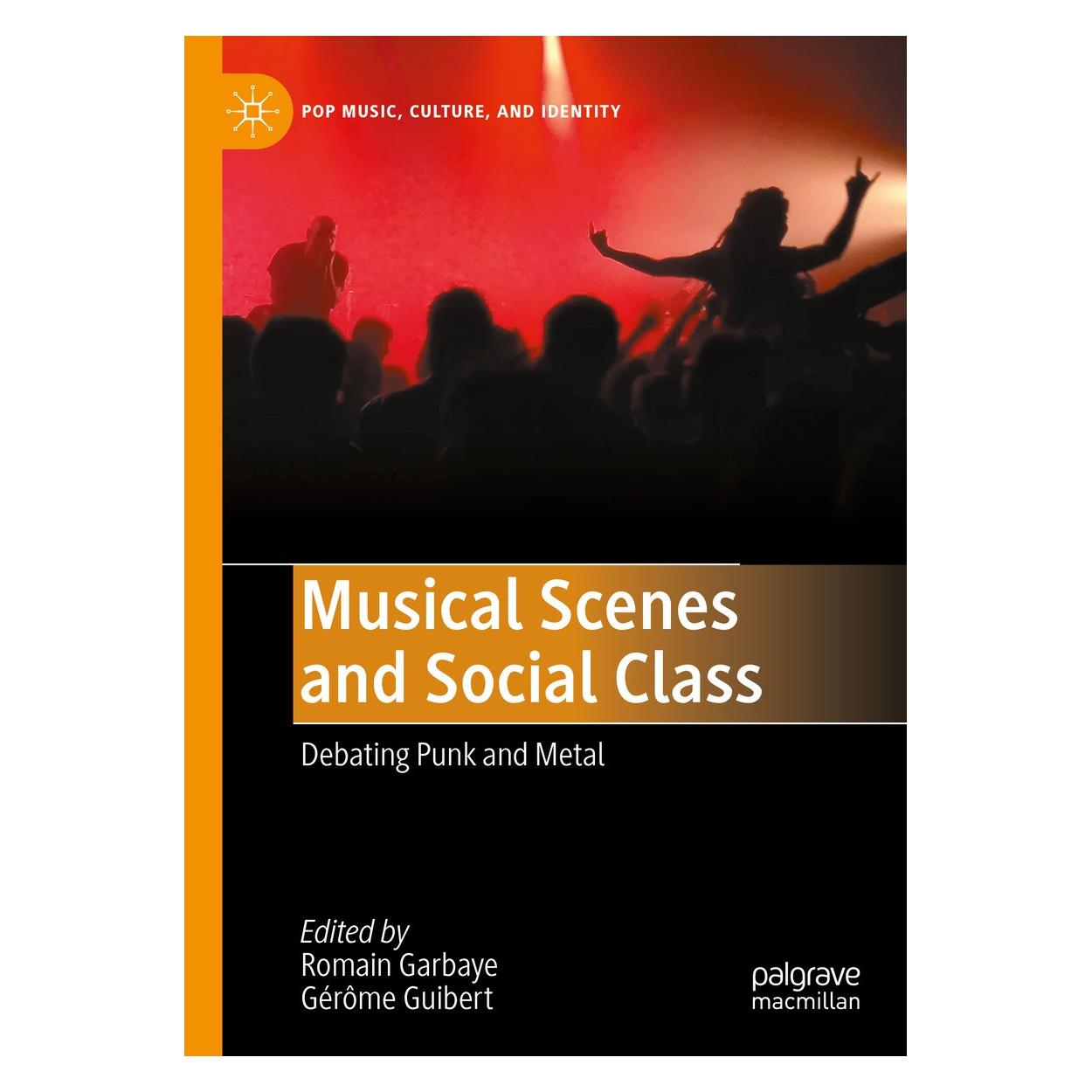 Springer Musical Scenes and Social Class (Englisch, Hardcover, Gérôme Guibert, Romain Garbaye) (9783031565052)