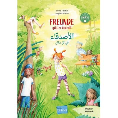 Freunde gibt es überall (Deutsch-Arabisch), Gebundene Ausgabe von Ulrike Fischer, Bilibri, 978-3-695-00420-1
