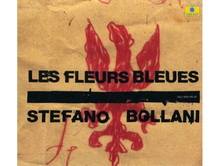Stefano Bollani - Les Fleurs Bleues