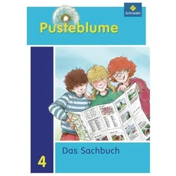 Pusteblume. Das Sachbuch 4. Schülerband. Rheinland-Pfalz, Schulbücher von Angelika Rettinger, Tamara Neckermann, Wemy Horn-Jager, Barbara Hardt, Margret Miosge, Dieter Kraft, Waldemar Winkler, Margarete Fischer, Hans-Arno Steinbrecher