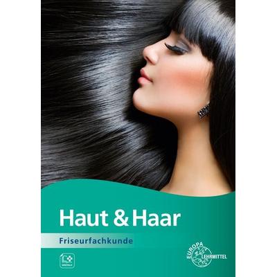 Haut & Haar, Taschenbuch von Pia Winkelhues,Jutta Sauermann,Birgit Fedke,Marie Isabell Feigel,Anna-Lena Hoffmann-Stroh, Europa-Lehrmittel,