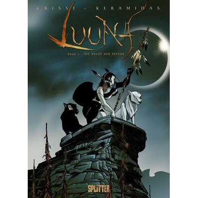 Luuna. Band 1, Gebundene Ausgabe von Didier Crisse,Nicolas Keramidas, Splitter-Verlag, 978-3-939823-80-3
