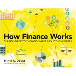 How Finance Works, Fachbücher von Mihir Desai