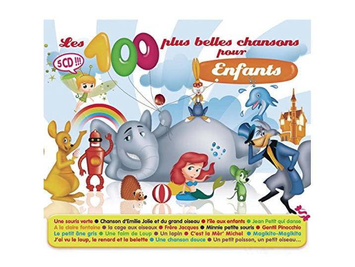 Les 100 Plus Belles Chansons Pour Enfant