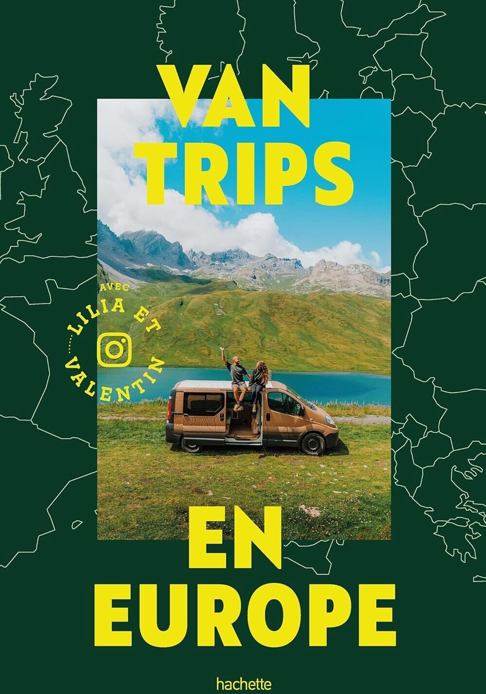 Hachette Guide de voyage - Van trips en Europe
