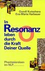 Gundl Kutschera - In Resonanz leben durch die Kraft Deiner Quelle - Preis vom 30.09.2026 09:01:18 h