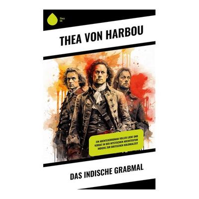 Das indische Grabmal, Taschenbuch von Thea Harbou, Copycat, 978-80-285-1130-2