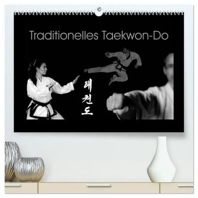Traditionelles Taekwon-Do (hochwertiger Premium Wandkalender 2027 DIN A2 quer), Kunstdruck in Hochglanz