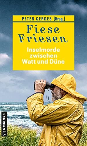 Ocke Aukes - Fiese Friesen - Inselmorde zwischen Watt und Düne: Kurzkrimis (Kriminalromane im GMEINER-Verlag) - Preis vom 17.10.2026 19:25:27 h