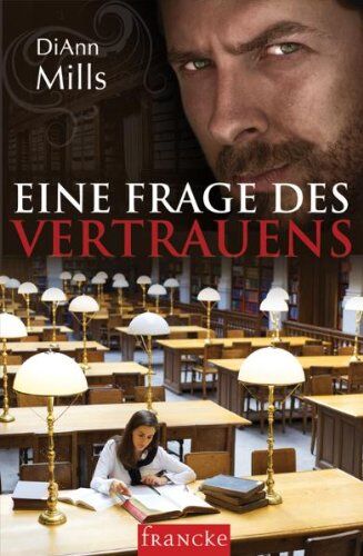 DiAnn Mills - Eine Frage des Vertrauens - Preis vom 30.09.2026 22:30:23 h