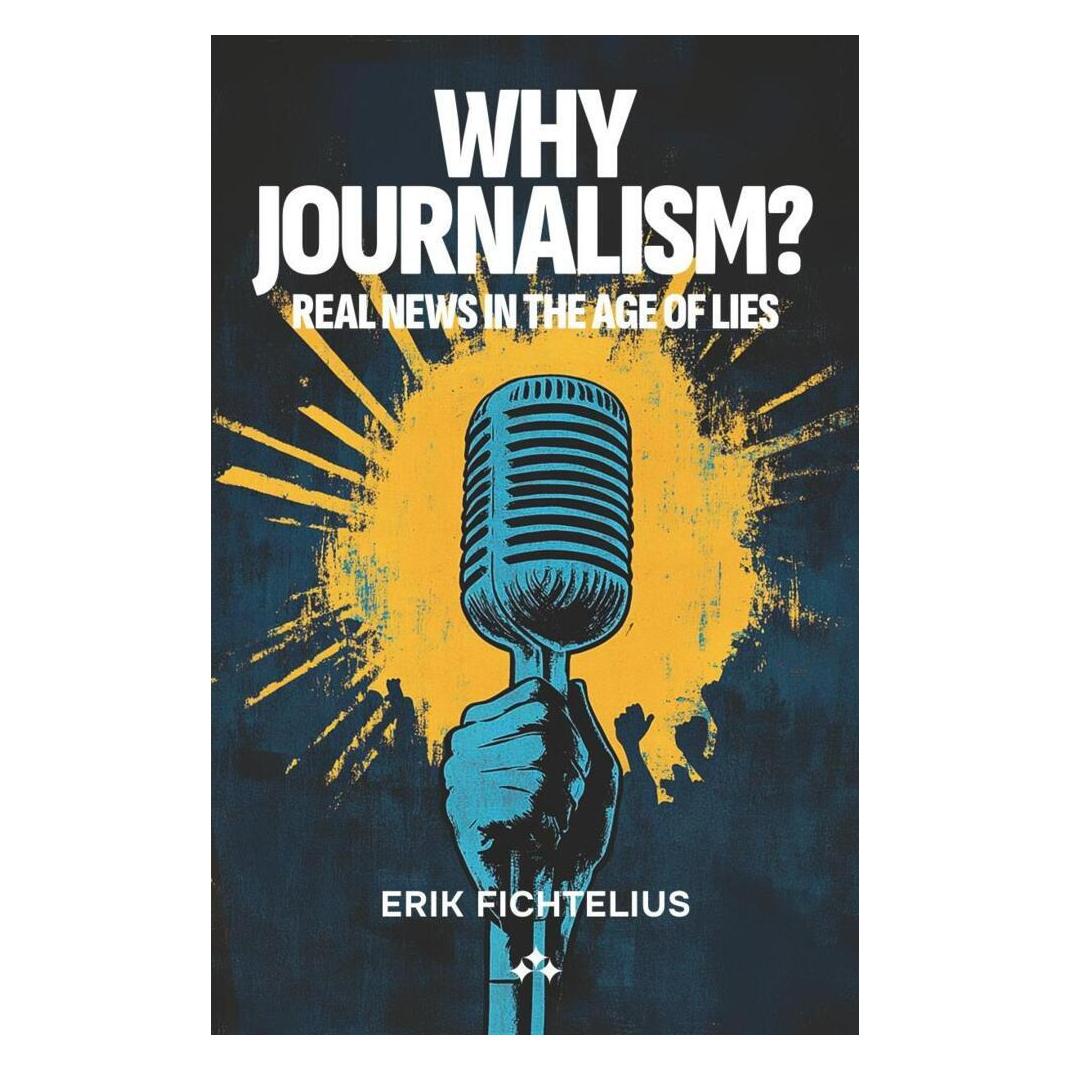 Aniara Publishing Why journalism? (Englisch, Softcover, Erik Fichtelius) (57166101)