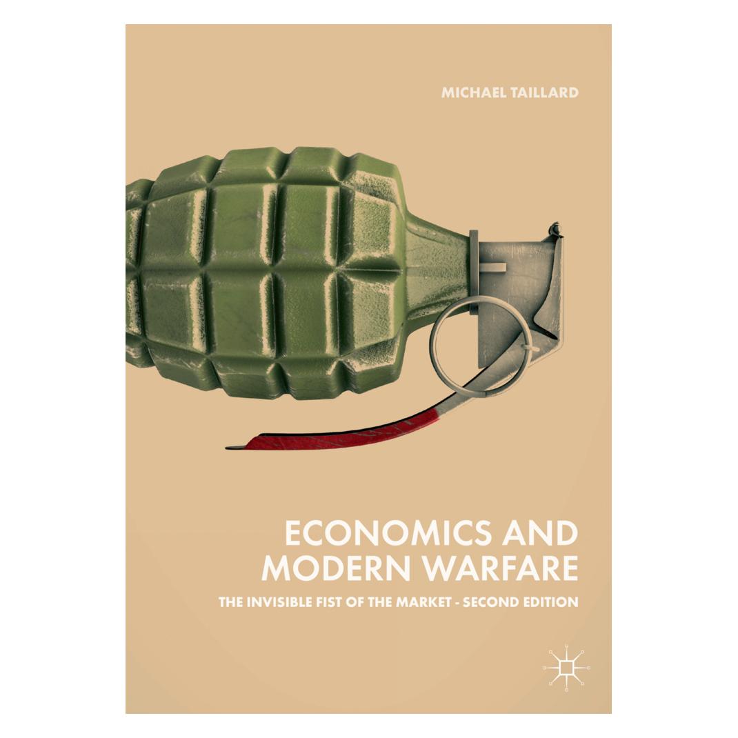 Springer Economics and Modern Warfare (Englisch, Softcover, Michael Taillard) (56077504)