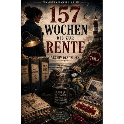 Greta Hansen Krimi / 157 Wochen bis zur Rente, Taschenbuch von Maria Stephany, Epubli, 978-3-565-60186-8