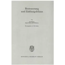Besteuerung und Zahlungsbilanz., Fachbücher von Willi Albers