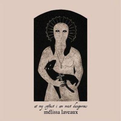 At my softest,I am most dangerous - Mlissa Laveaux, CD
