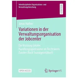 Variationen in der Verwaltungsorganisation der Jobcenter, Fachbücher von Jonas Hafner