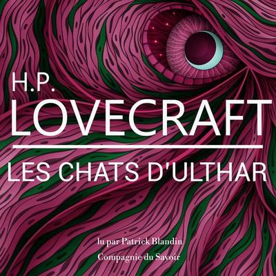 Les chats d'Ulthar; une nouvelle de Lovecraft - Howard Ph. Lovecraft, Audio, 9782821125124