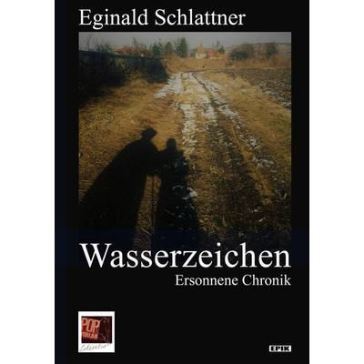 Wasserzeichen, Taschenbuch von Eginald Schlattner, Pop, Traian, 978-3-86356-216-8