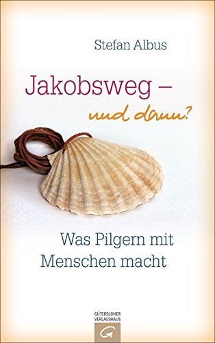 Stefan Albus - Jakobsweg - und dann?: Was Pilgern mit Menschen macht - Preis vom 13.10.2026 19:28:25 h