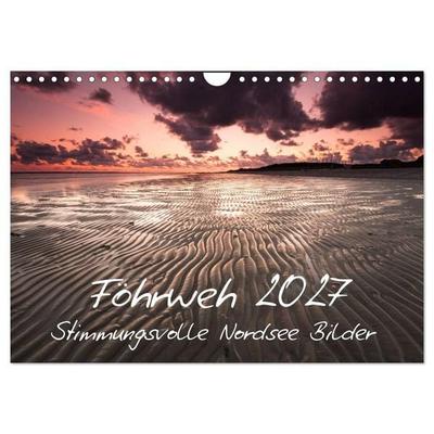 Föhrweh - Stimmungsvolle Nordsee Bilder (Wandkalender 2027 DIN A4 quer), CALVENDO Monatskalender