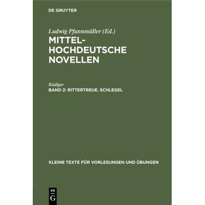 Rittertreue. Schlegel, Gebundene Ausgabe von Rüdiger, De Gruyter, 978-3-11-124755-7
