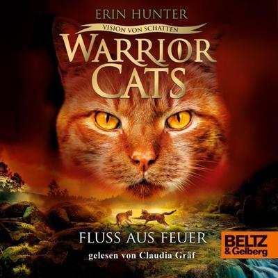Warrior Cats - Vision von Schatten. Fluss aus Feuer - Erin Hunter,Warrior Cats, Audio, 9783407756640