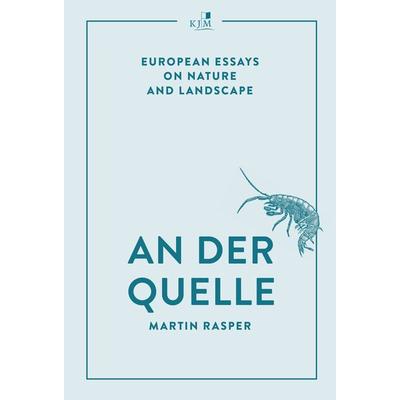 An der Quelle, Gebundene Ausgabe von Martin Rasper, KJM Buchverlag, 978-3-96194-237-4