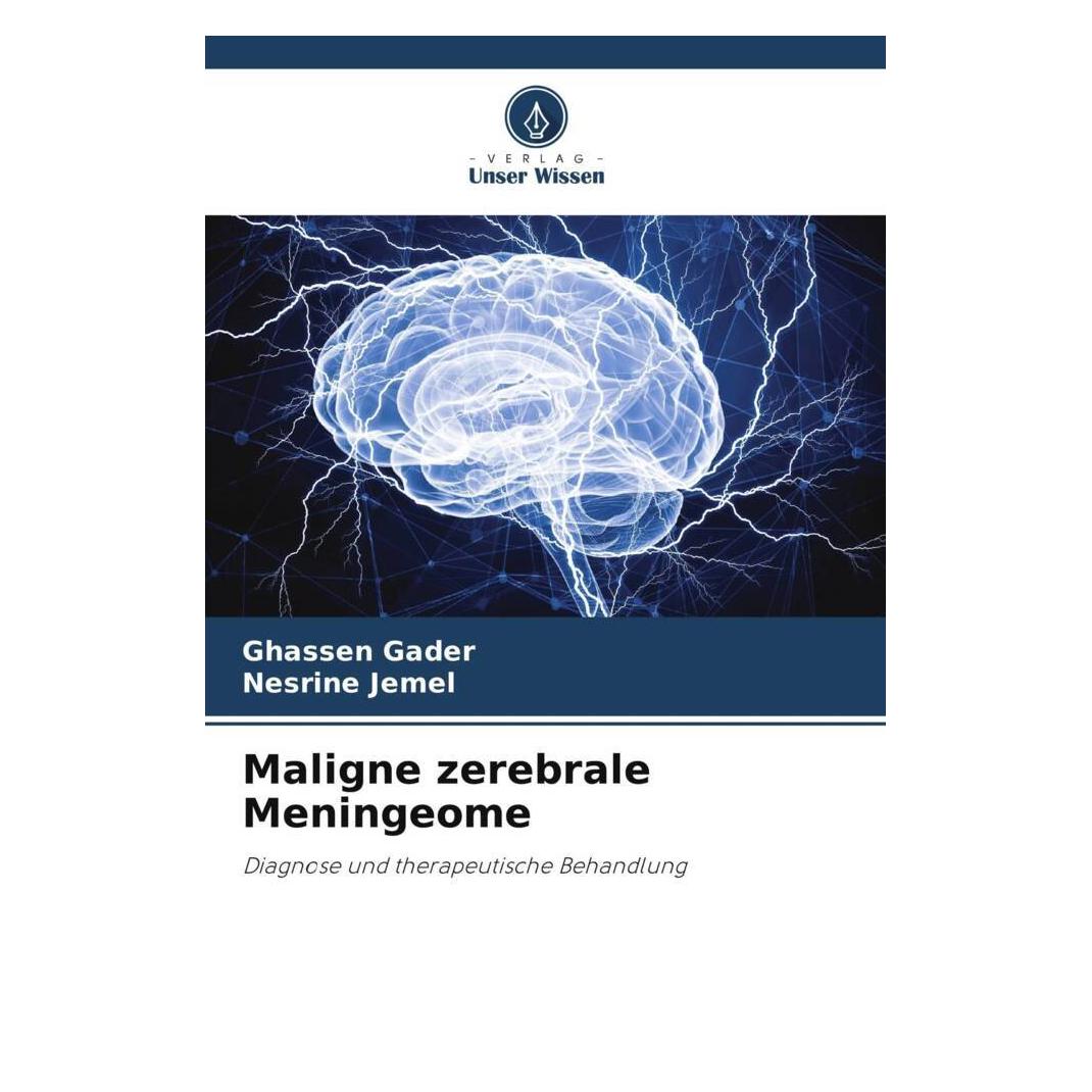 Unser Wissen Maligne zerebrale Meningeome (57131933)