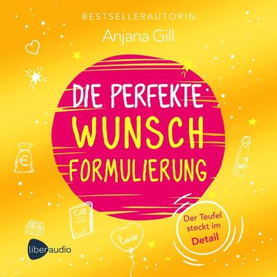 Die perfekte Wunschformulierung - Gill Anjana, Audio, 4066339367265