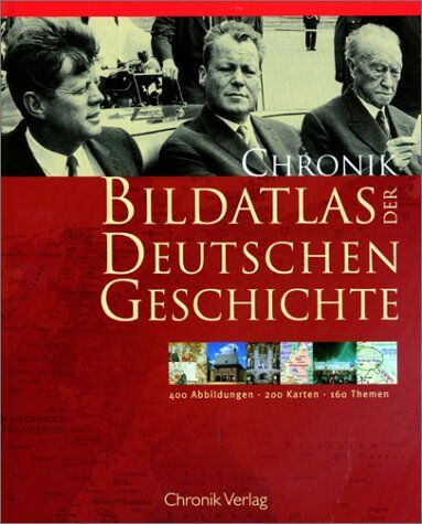 Wagner, Wilhelm J. - Chronik Bildatlas zur Deutschen Geschichte - Preis vom 09.10.2026 07:28:09 h