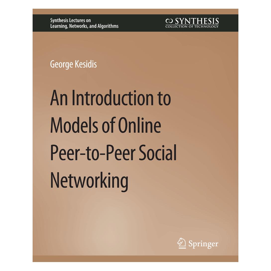 Springer An Introduction to Models of Online Peer-to-Peer Social Networking (Englisch, Softcover, George Kesidis) (56862841)